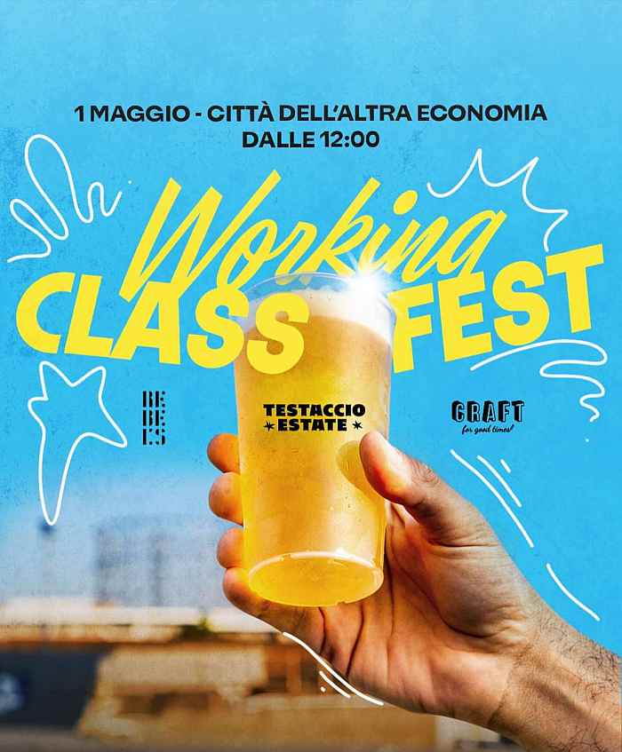 Roma - Testaccio
"Testaccio Estate - Working Class Fest"
1° Maggio 2024