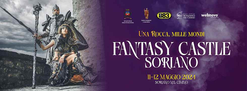 Soriano nel Cimino (VT)
"Fantasy Castle Soriano e Gara Cosplay"
11-12 Maggio 2024
