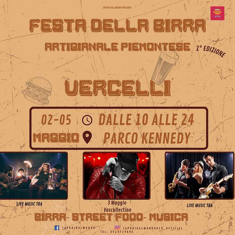 Vercelli
"Festival della Birra Artigianale Piemontese"
5-6-7 Maggio 2023 