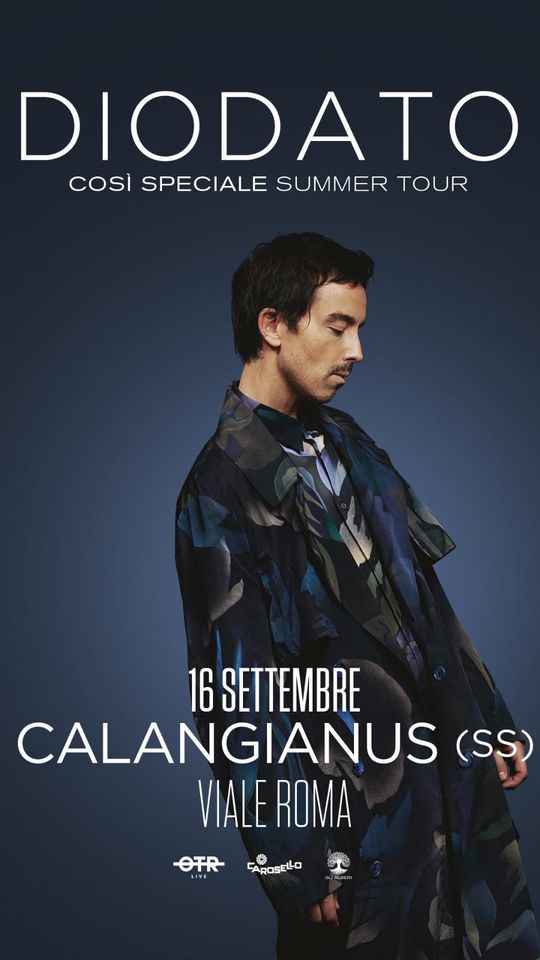 Calangianus (SS)
"Diodato - Così Speciale Summer Tour" 
16 Settembre 2023