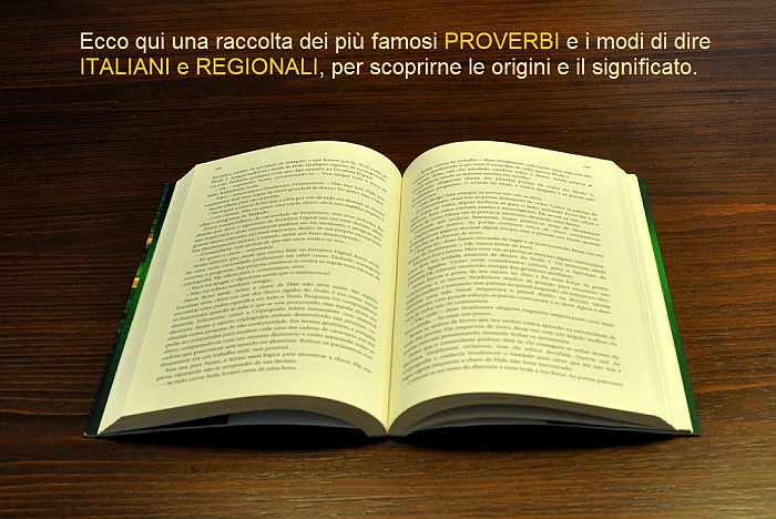 Raccolta dei più famosi PROVERBI e i modi di dire ITALIANI e REGIONALI