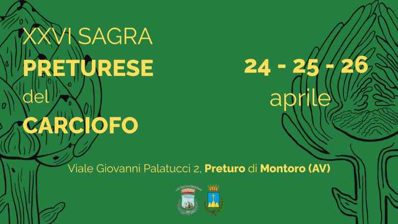 Preturo (AV)
Sagra Preturese del Carciofo"
24-25-26 Aprile 2026