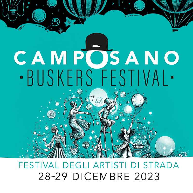 Camposano (NA)
"Camposano Buskers Festival"
28-29 Dicembre 2023
