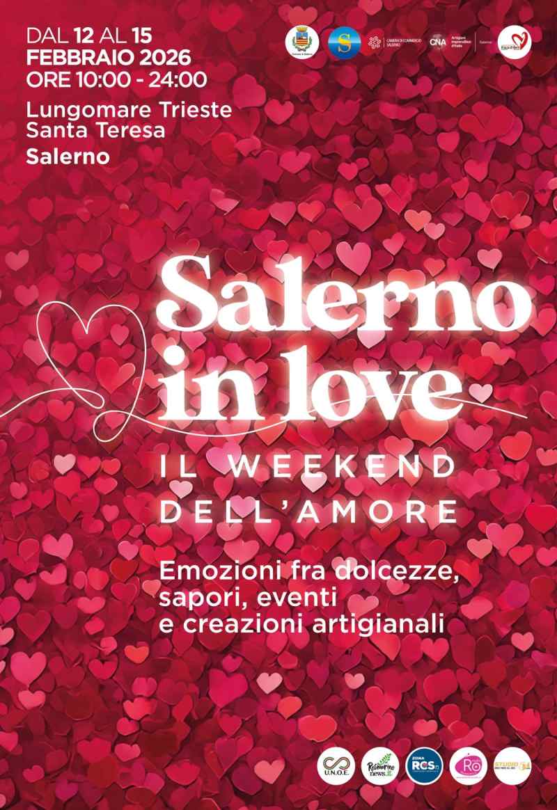 Salerno
"Salerno in Love"
dal 12 al 15 Febbraio 2026