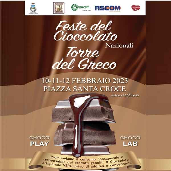 Torre del Greco (NA)
"Festa del Cioccolato"
10-11-12 Febbraio 2023