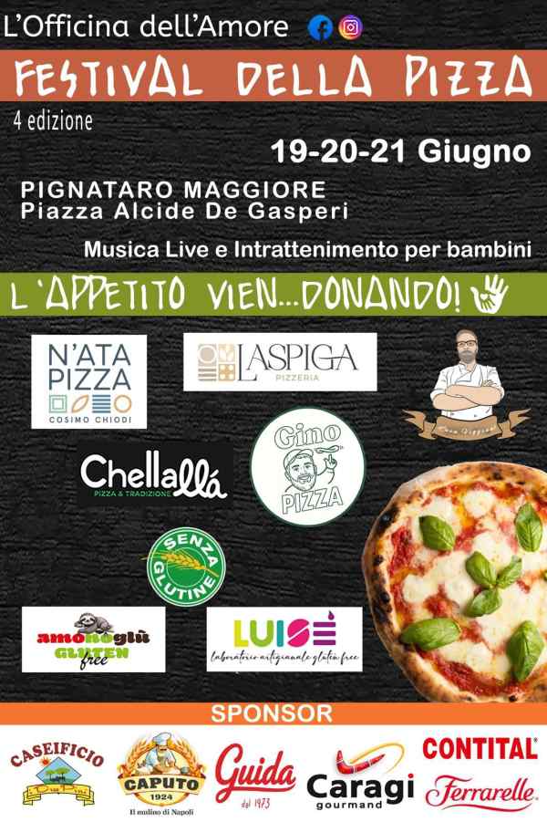 Pignataro Maggiore (CE)
"Festival della Pizza"
19-20-21 Giugno 2026
