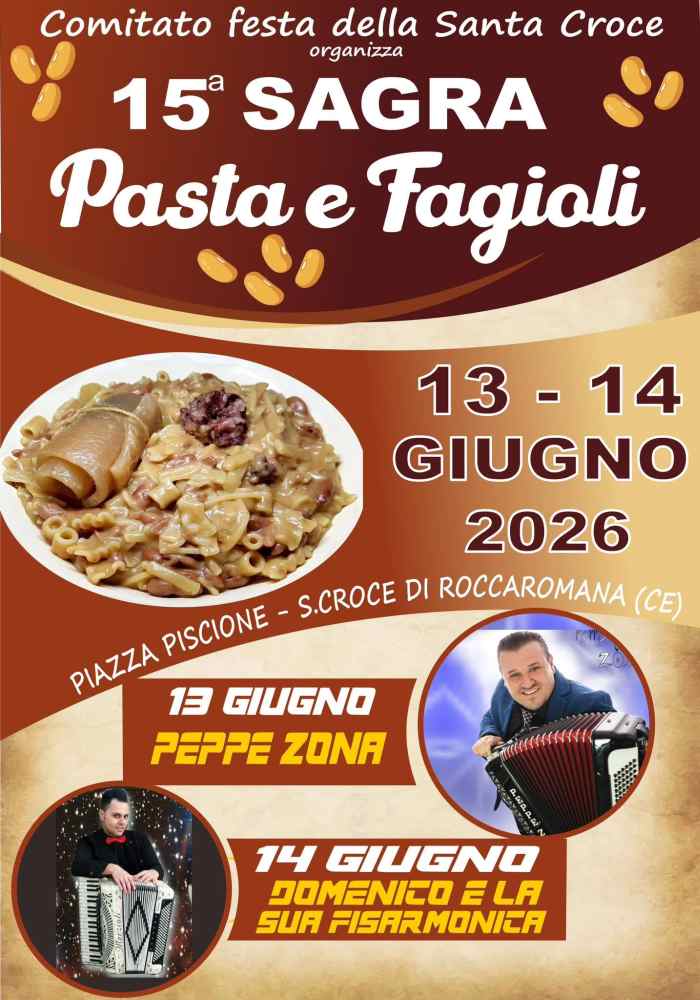Santa Croce di Roccaromana (CE)
"Sagra della Pasta e Fagioli"
13-14 Giugno 2026