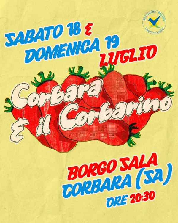 Corbara (SA)
"Corbara e il Corbarino"
18-19 Luglio 2026