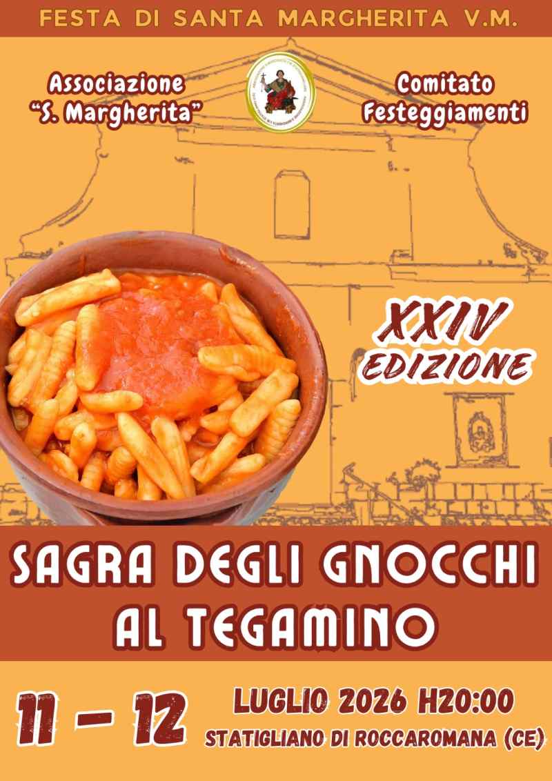 Statigliano di Roccaromana (CE)
"Sagra degli Gnocchi al Tegamino"
11-12 Luglio 2026
