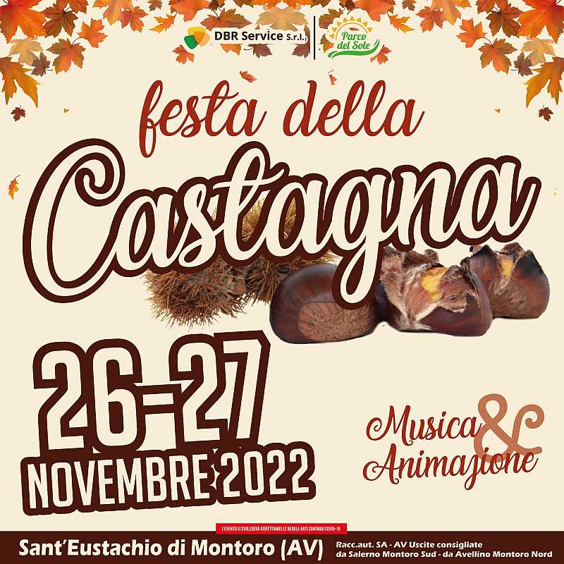 Sant'Eustachio di Montoro (AV)
"Festa della Castagna"
26-27 Novembre 2022