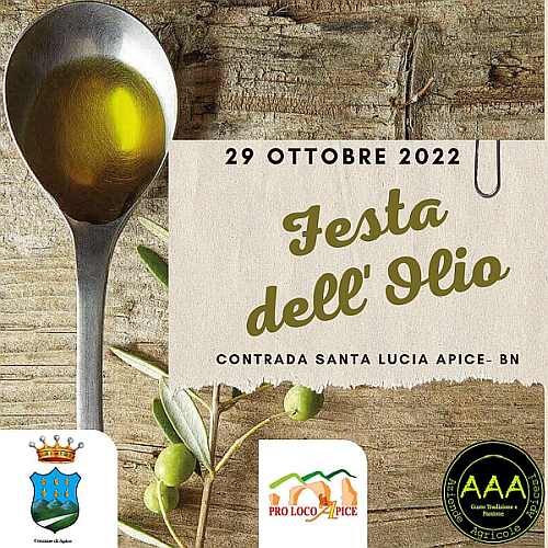 Apice, C.da Santa Lucia (BN)
"Festa dell'Olio"
28-29 Ottobre 2022 