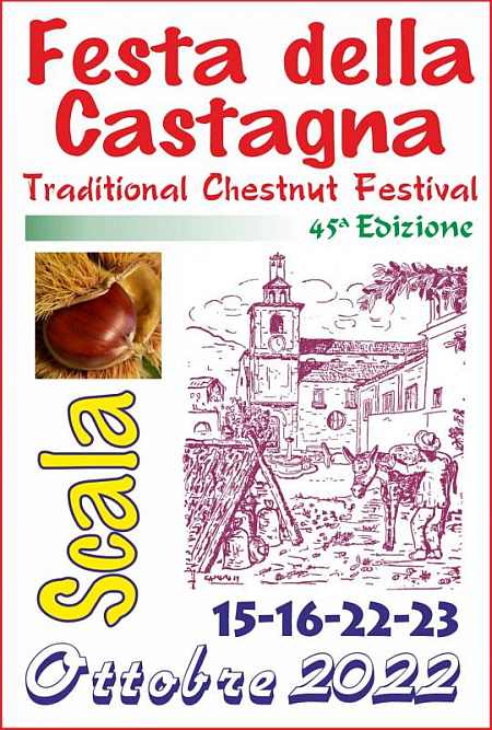 Scala (SA)
"45^ Festa della Castagna"
15-16 e 22-23 Ottobre 2022