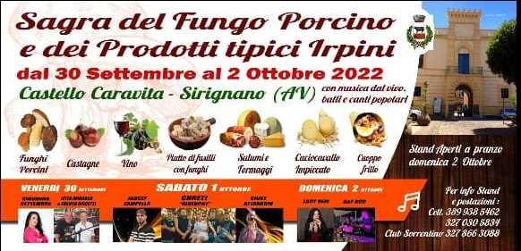 Sirignano (AV)
"Sagra del Fungo Porcino e dei prodotti tipici Irpini"
dal 30 Settembre al 2 Ottobre 2022 