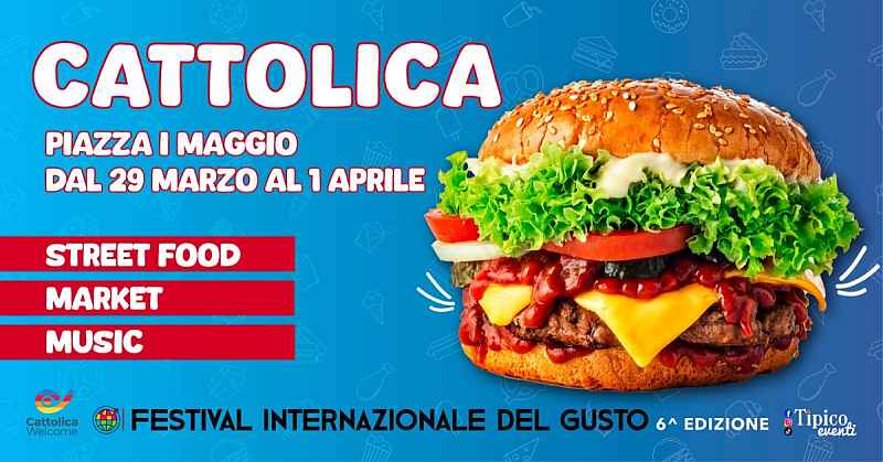 Cattolica (RN)
"5° Festival Internazionale del Gusto"
dal 7 al 10 Aprile 2023