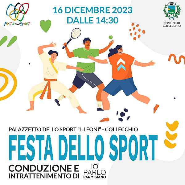 Collecchio (PR)
"Mercatino di Natale e Festa dello Sport"
16-17 Dicembre 2023