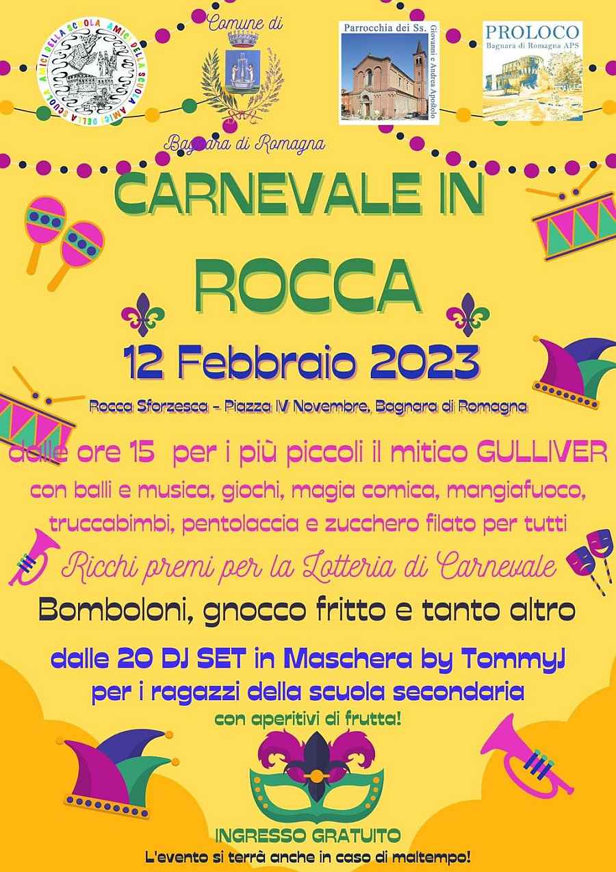 Bagnara di Romagna (RA)
"Carnevale in Rocca"
12 Febbraio 2023