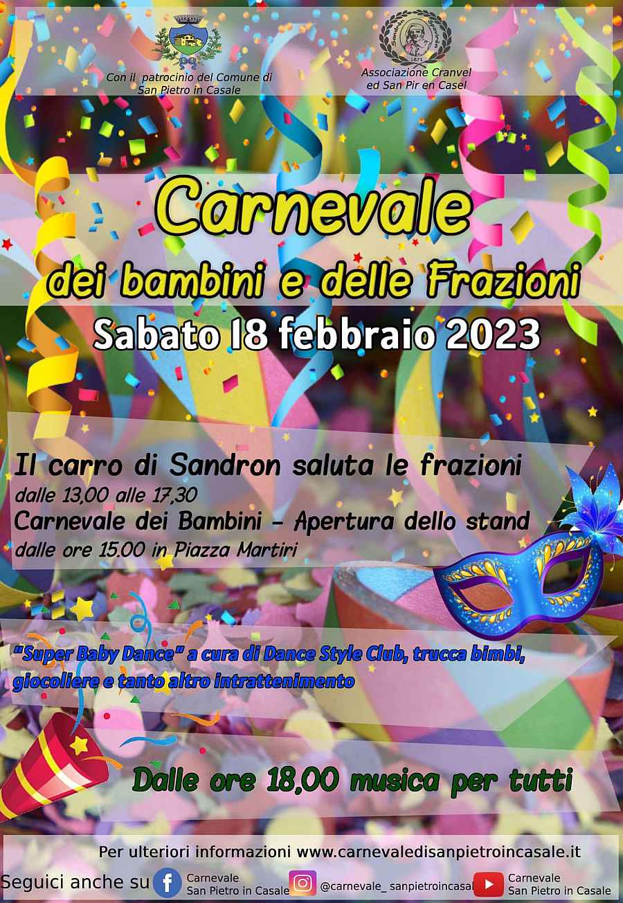 San Pietro In Casale (BO)
"Festa di Carnevale"
12-18-19 Febbraio 2023