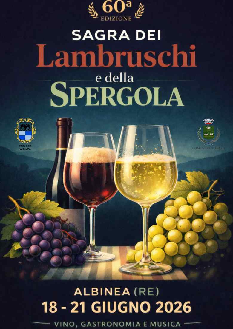 Albinea (RE)
"Sagra dei Lambruschi e della Spergola"
dal 18 al 21 Giugno 2026