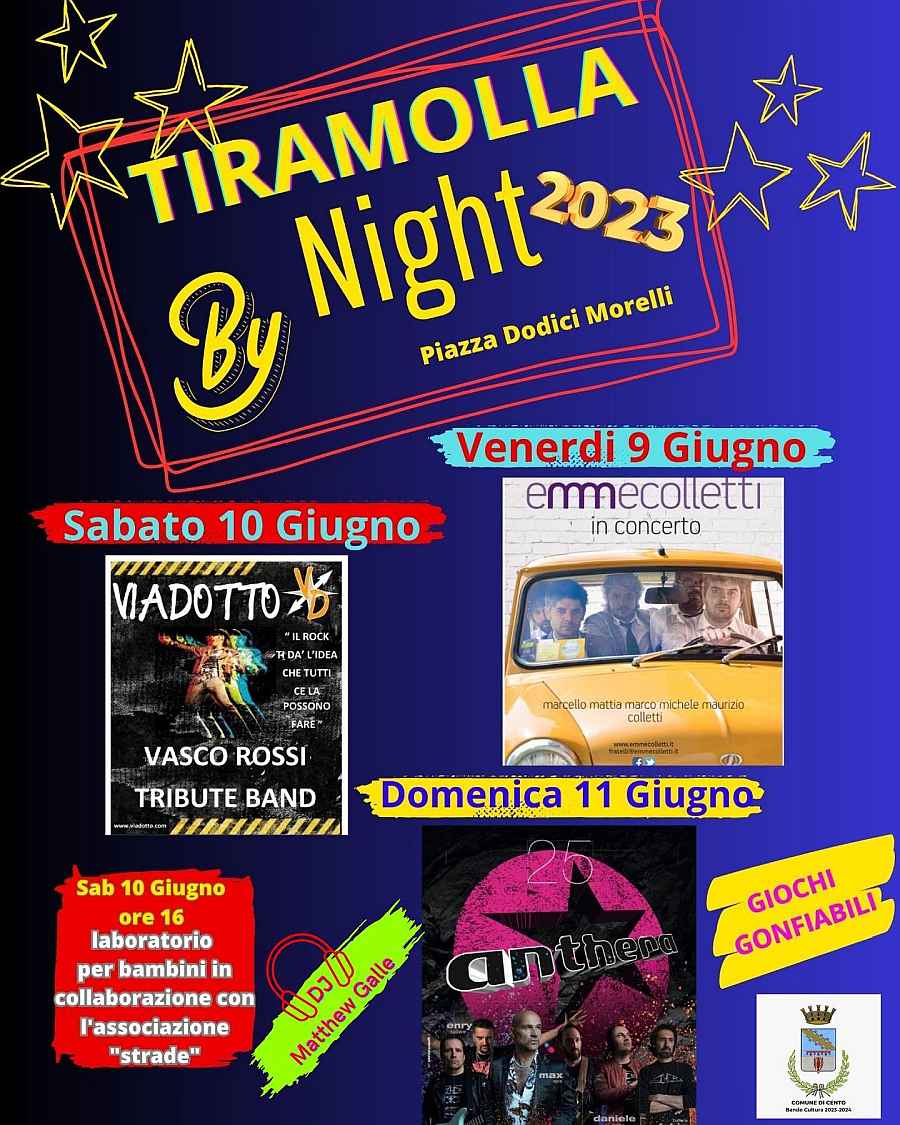 Dodici Morelli (FE)
"Tiramola by Night"
9-10-11 Giugno 2023 