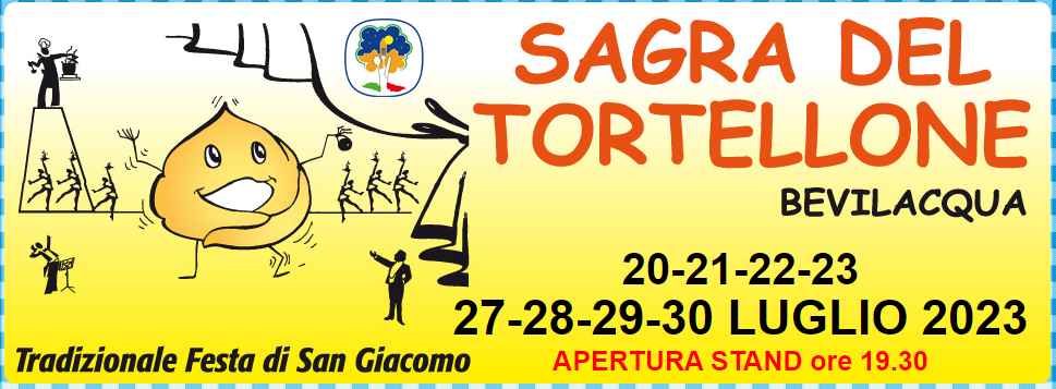 Bevilacqua, Cento (FE)
"Sagra del Tortellone" 
dal 20 al 23 e dal 27 al 30 Luglio 2023