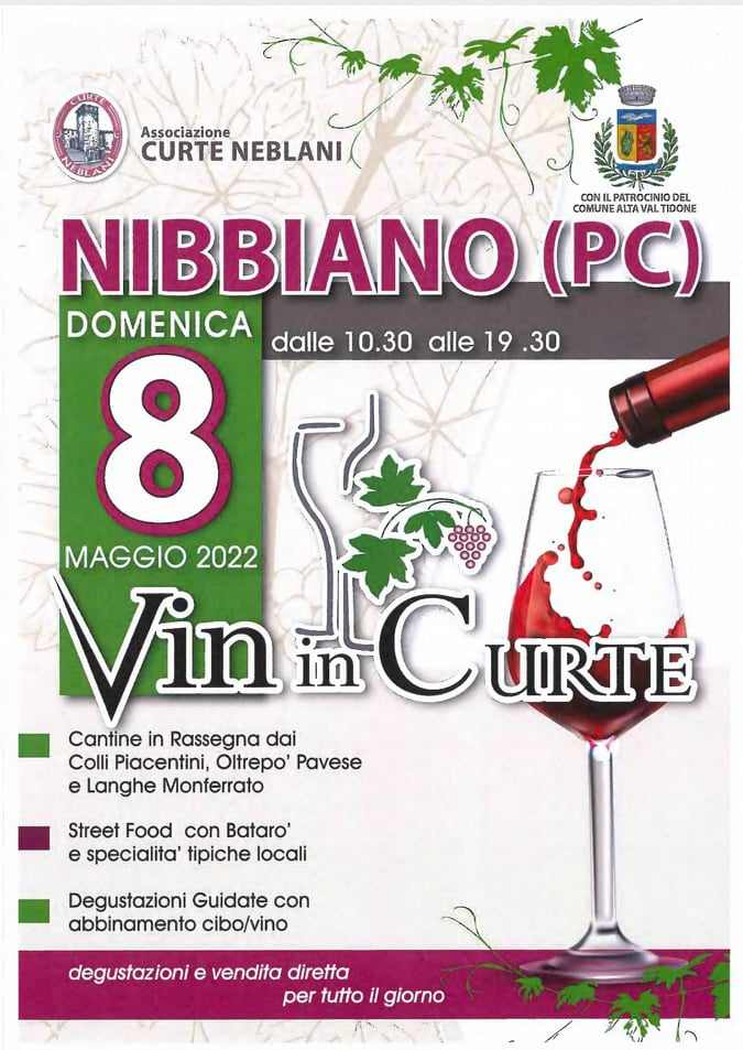 Nibbiano (PC)
"Vin in Curte" 
8 Maggio 2022