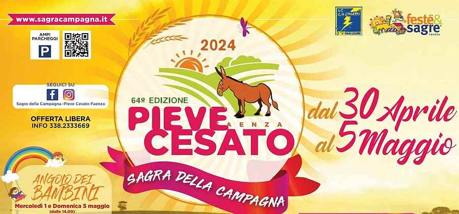 Pieve Cesato (RA)
"63^ Sagra della Campagna"
dal 28 Aprile 2 Maggio 2023 