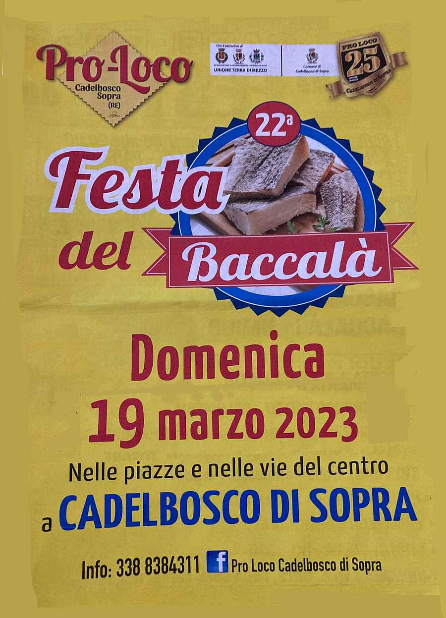 Cadelbosco di Sopra (RE)
"22^ Festa del Baccalà"
19 Marzo 2023 