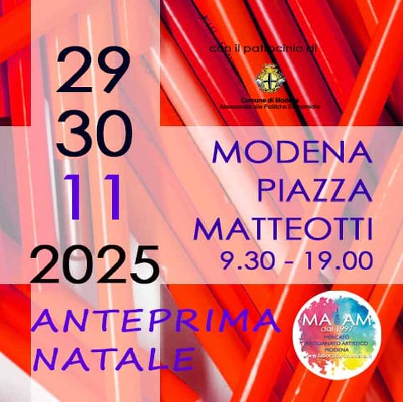 Modena
"MAAM - Mercatino dell'Artigianato Artistico"
29-30 Novembre 2025
