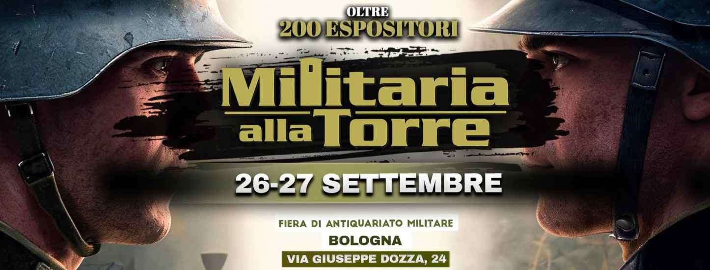Bologna (BO) Militaria alla Torre 26-27 Settembre 2026