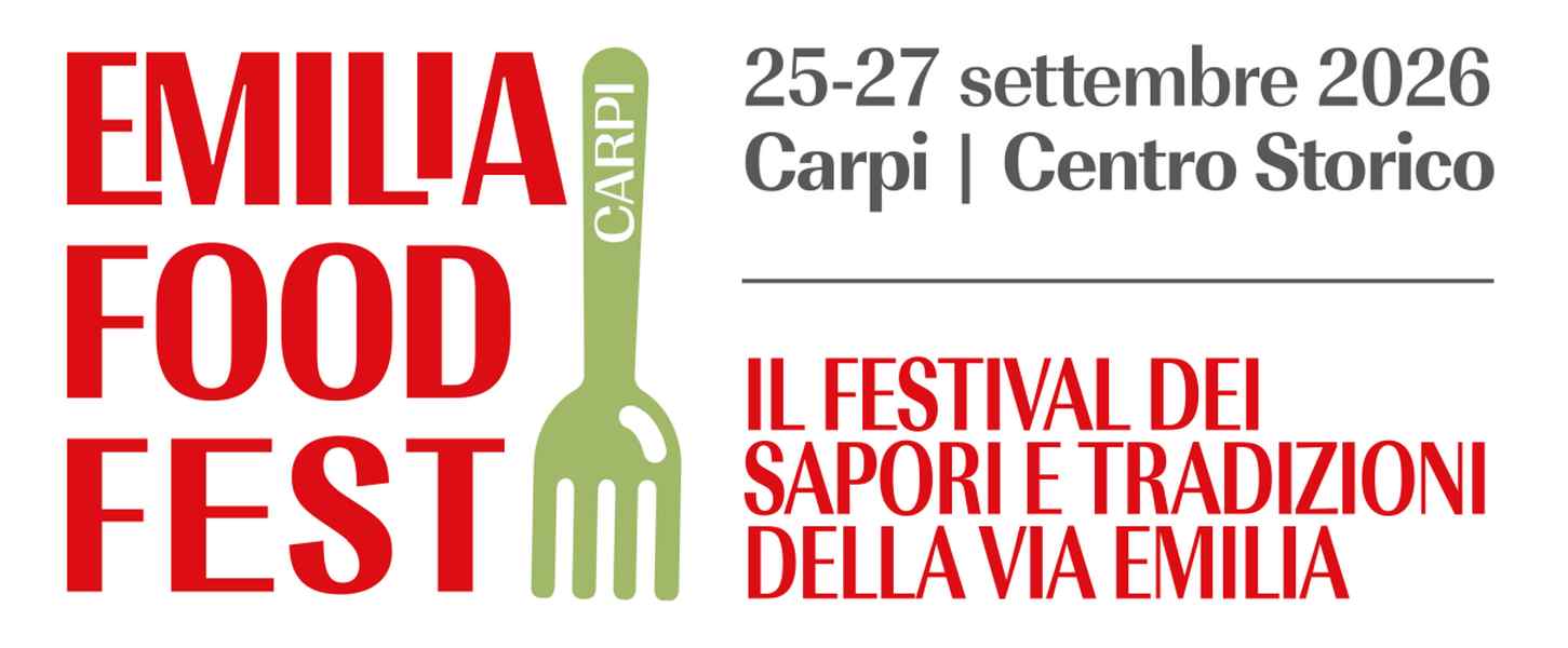 Carpi (MO)
"Emilia Food Fest"
25-26-27 Settembre 2026