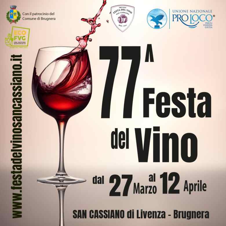 San Cassiano di Livenza (PN)
"Festa del Vino"
dal 27 Marzo al 12 Aprile 2026