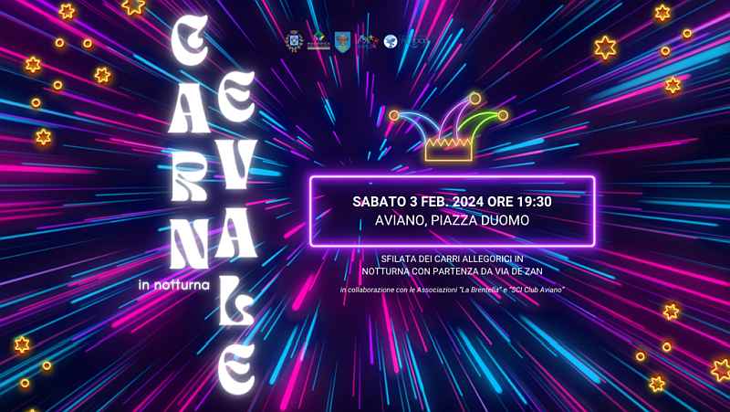 Aviano (PN)
"Carnevale in Notturna"
3 Febbraio 2024