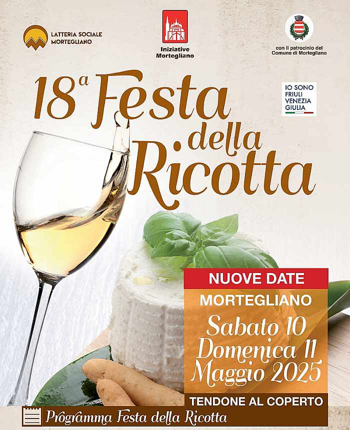 Mortegliano (UD)
"Festa della Ricotta"
10-11 Maggio 2025