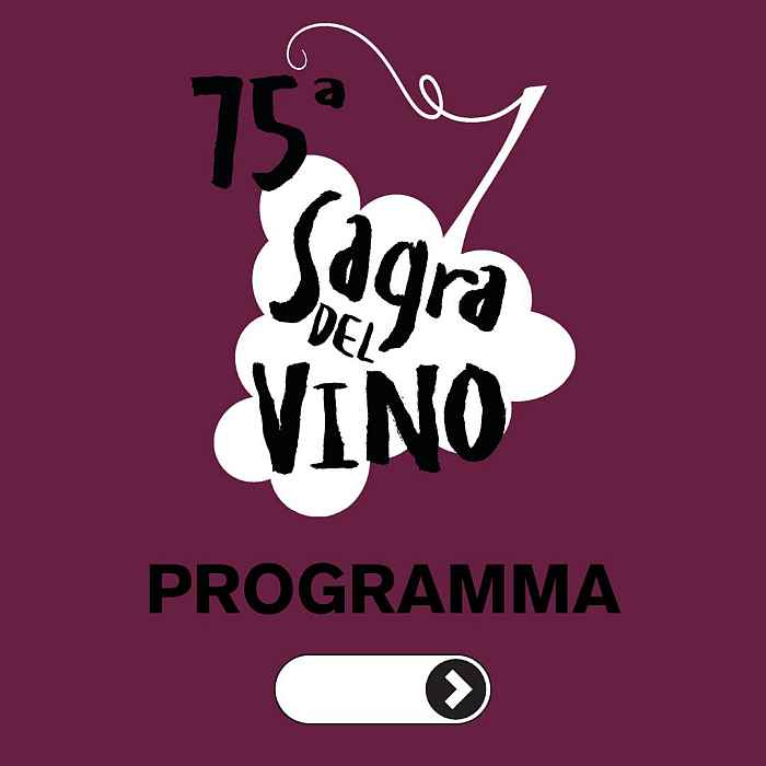 Ramuscello, fraz. di Sesto al Renega (PN)
"75^ Sagra del Vino"
15-16-17 / 22-23-24 Marzo 2024