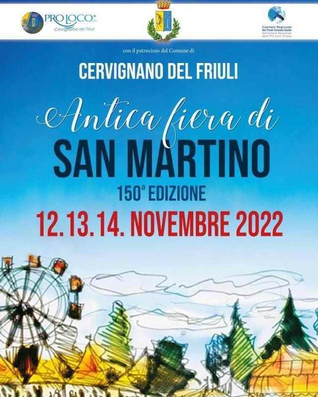 Cervignano del Friuli (UD)
"150^ Antica Fiera di San Martino"
12-13-14 Novembre 2022