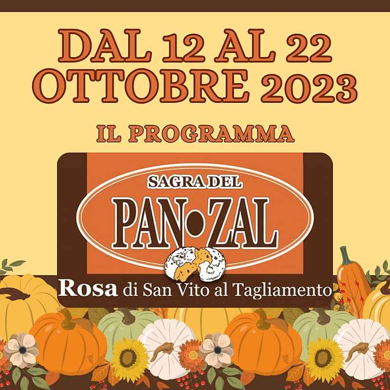 San Vito al Tagliamento (PN)
"Sagra del Pan-Zal"
dal 12 al 22 Ottobre 2023