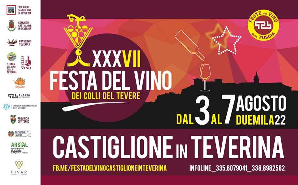 Castiglione in Teverina (VT)
"XXXVII^ Festa del Vino dei Colli del Tevere"
dal 3 al 7 Agosto 2022 