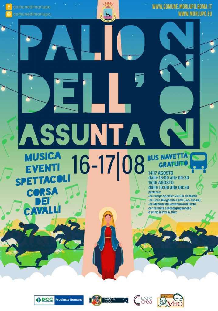 Morlupo (RM)
"Feste de Santammaria e Palio dell’Assunta"
dal 14 al 17 Agosto 2022