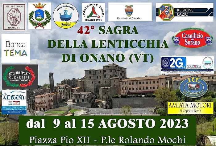 Onano (VT)
"41^ Sagra della lenticchia"
dal 9 al 15 Agosto 2022