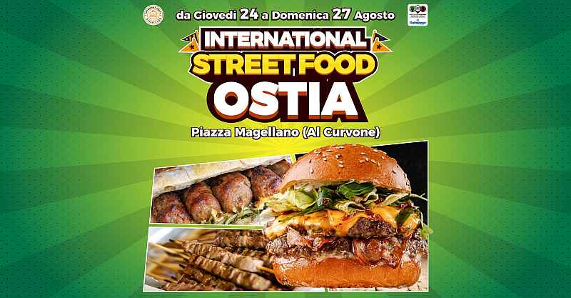 Ostia Lido (RM)
"International Street Food"
dal 24 al 27 Agosto 2023