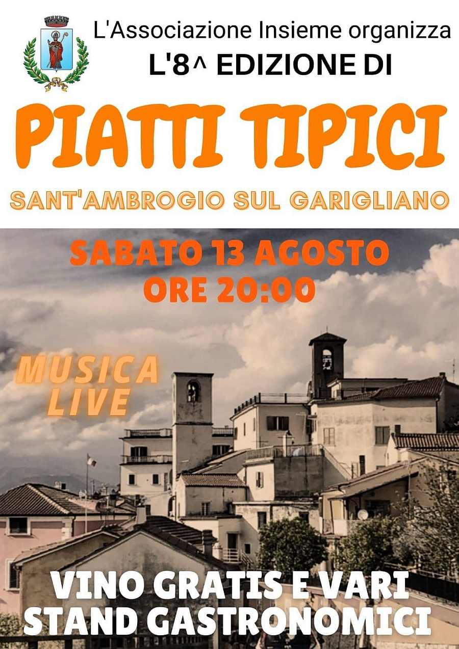 Sant'Ambrogio Sul Garigliano (FR)
"8^ edizione di Piatti Tipici"
13 Agosto 2022 