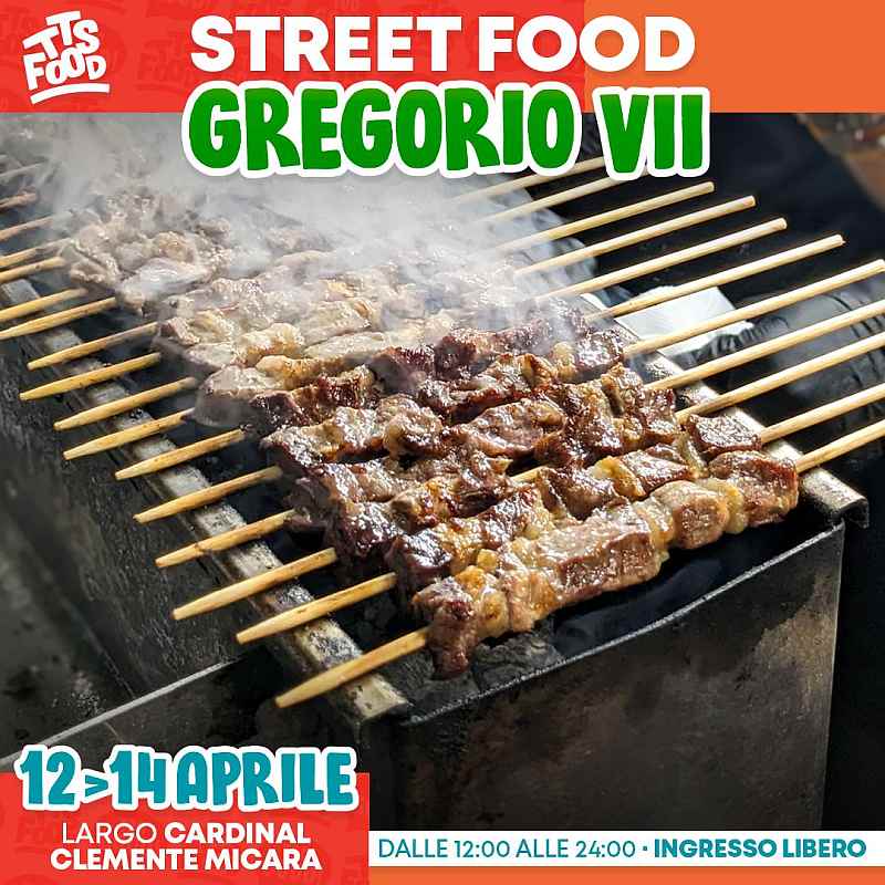 Roma - Gregorio VII
"Street Food Gregorio VII"
12-13-14 Aprile 2024