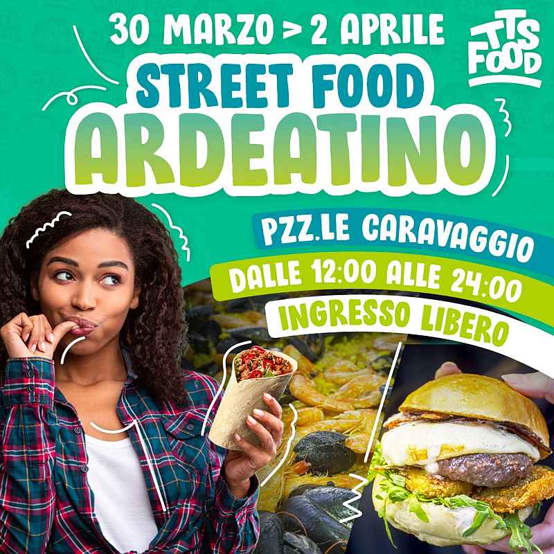 Roma 
"Ardeatino TTS Street Food"
30 Marzo 1-2 Aprile 2023 