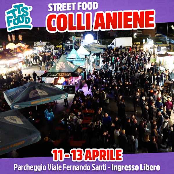 Roma - Colli Aniene
"Colli Aniene Street Food"
11-12-13 Aprile 2025