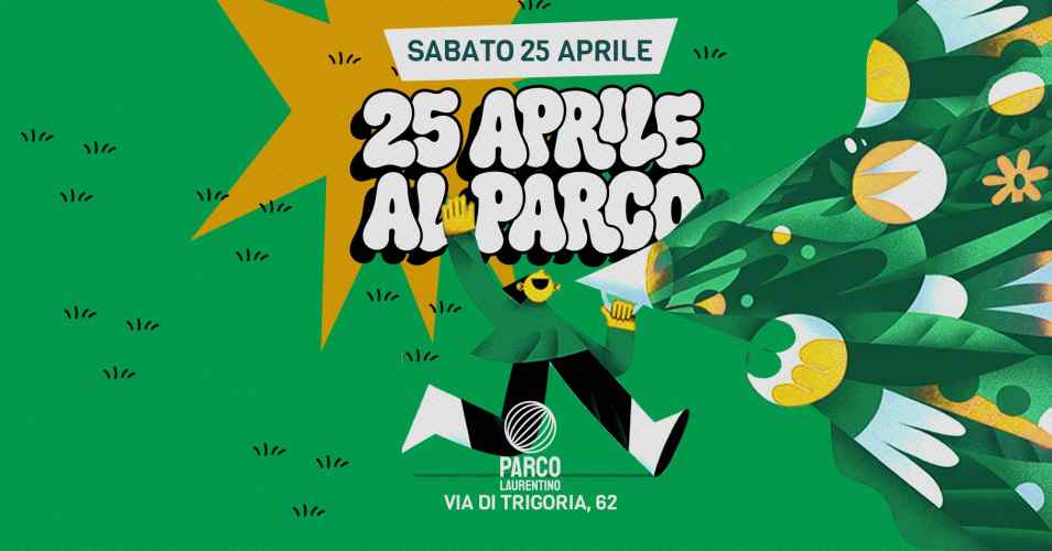 Roma - Parco Laurentino
"25 Aprile al Parco"
25 Aprile 2026