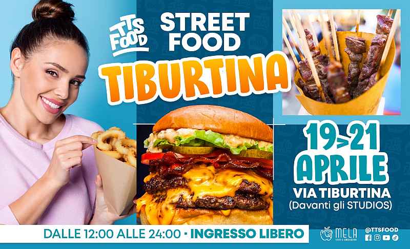 Roma - Tiburtina
"Street Food Tiburtina"
19-20-21 Aprile 2024