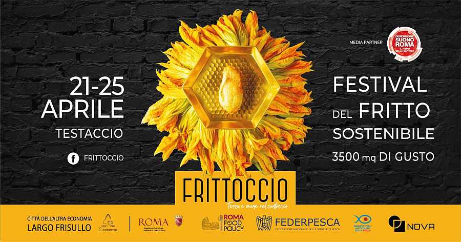 Roma 
"Frittoccio - Il Festival del Fritto a Testaccio"
dal 21 al 25 Aprile 2022 
