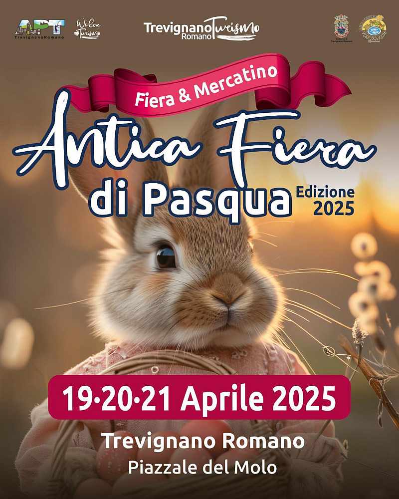 Trevignano Romano (RM)
"Antica Fiera di Pasqua"
19-20-21 Aprile 2025