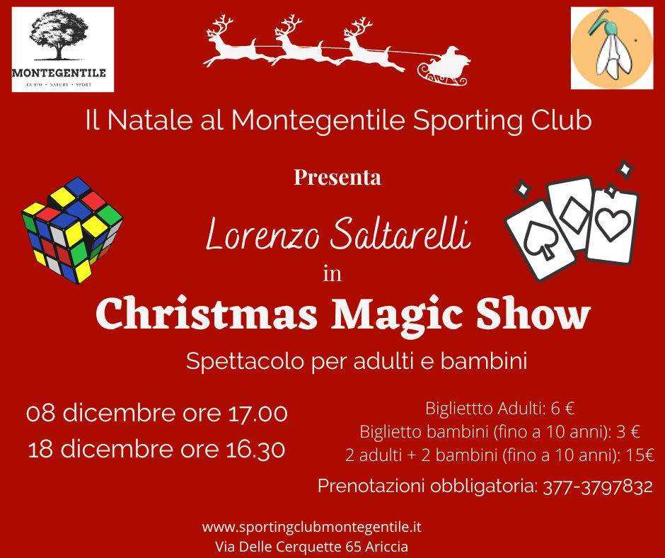 Ariccia (RM)
"Il Natale al Montegentile Sporting Club"
8 / 10-11 / 17-18 Dicembre 2022