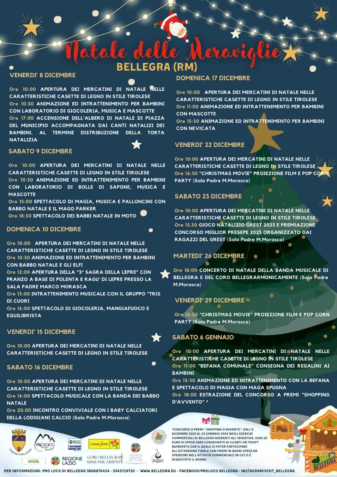 Bellegra (RM)
"Mercatini di Natale"
dall'8 Dicembre al 6 Gennaio 2023